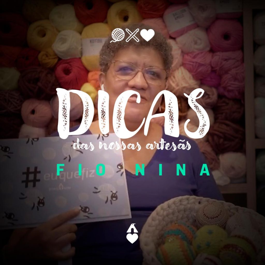 Artesã Vera Teixeira - Fio Nina